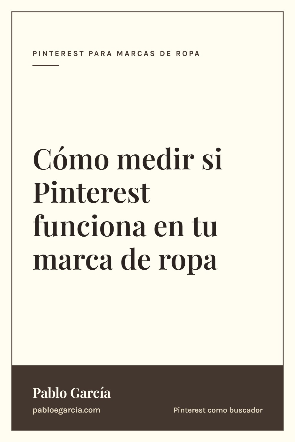 Cómo medir si Pinterest funciona en tu marca de ropa