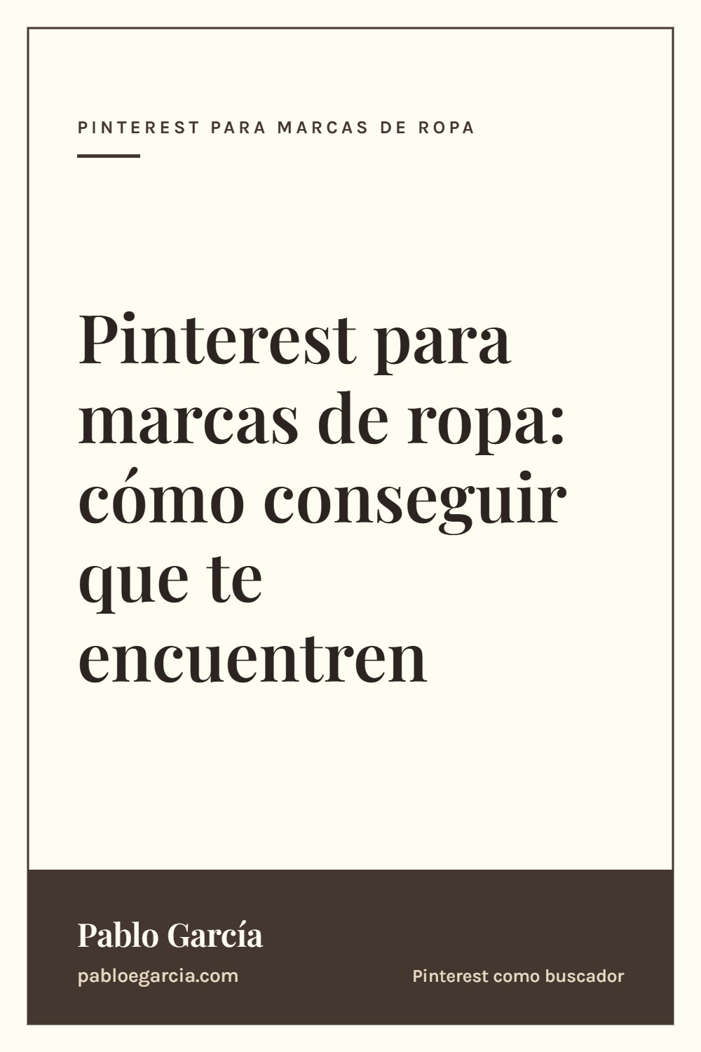 Pinterest para marcas de ropa: cómo conseguir que te encuentren